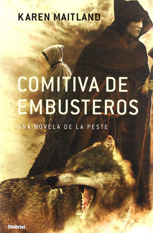 Comitiva de embusteros: Una novela sobre la peste