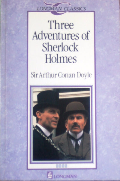 Three Adventures of Sherlock Holmes (Longman Classics, Stage 4)