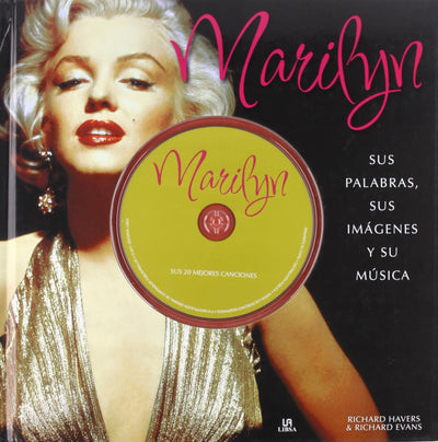 Marilyn: Sus Palabras sus Imágenes y su Música