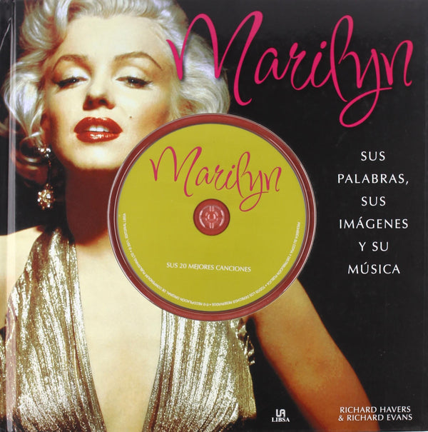 Marilyn: Sus Palabras sus Imágenes y su Música