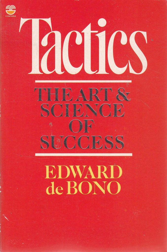 Tactics. The Art & Science of Success.