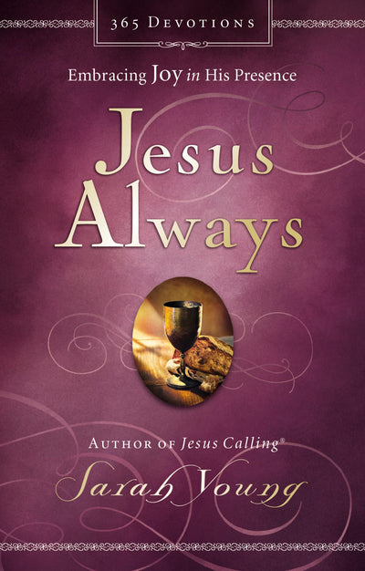 Jesus Always, Padded Hardcover, with Scripture References: Embracing Joy in His Presence (A 365-Day Devotional) – The Perfect Christian Christmas Gift
