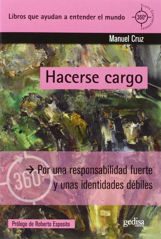Hacerse cargo: Por una responsabilidad fuerte y unas identidades débiles