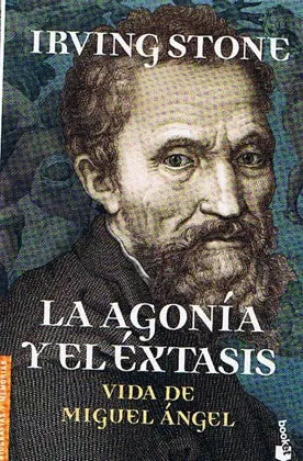 La Agonía Y El Éxtasis