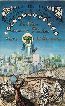 Los Libros plumbeos del Sacromonte (Biblioteca de visionarios, heterodoxos y marginados)