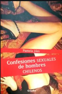 Confesiones Sexuales De Hombres Chilenos