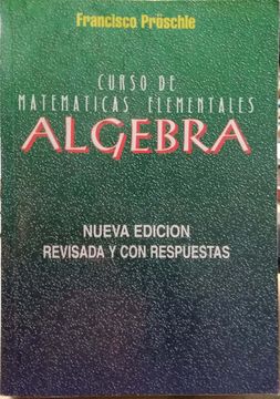 Curso de Matemáticas Elementales: Álgebra