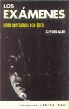 Los exámenes: cómo superarlos con éxito