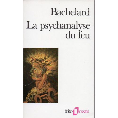 Psychanalyse du feu (Folio Essais) (French Edition)