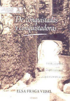 De Conquistadas Y Conquistadoras