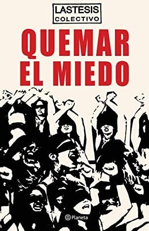 Quemar El Miedo