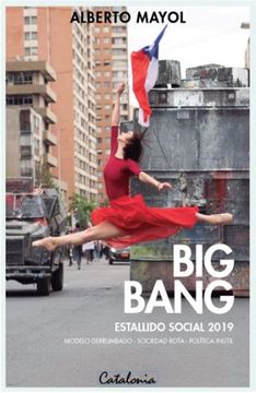 BIG BANG, ESTALLIDO SOCIAL 2019