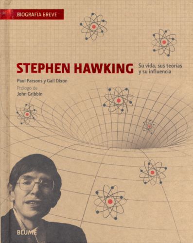 Stephen Hawking: Su vida, sus teorías y su influencia