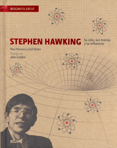 Stephen Hawking: Su vida, sus teorías y su influencia