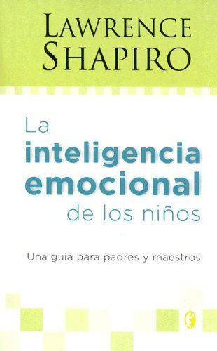 La Inteligencia Emocional De Los Niños