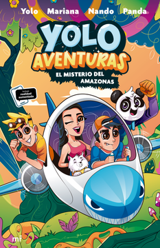 Yolo aventuras 2. Misterio en el Amazonas