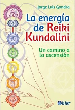 La energía de Reiki Kundalini: Un camino a la ascensión