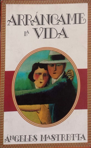 Arrancame la vida