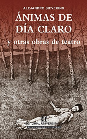 Ánimas de día claro y otras obras de teatro