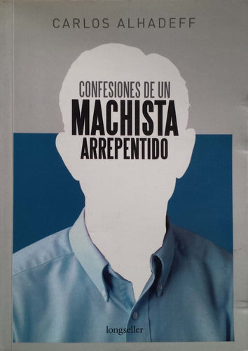 Confesiones de un machista arrepentido