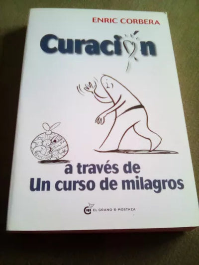 Curación A Través De Un Curso De Milagros