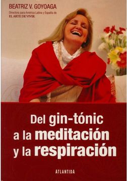 Del gin-tónic a la meditación y la respiración