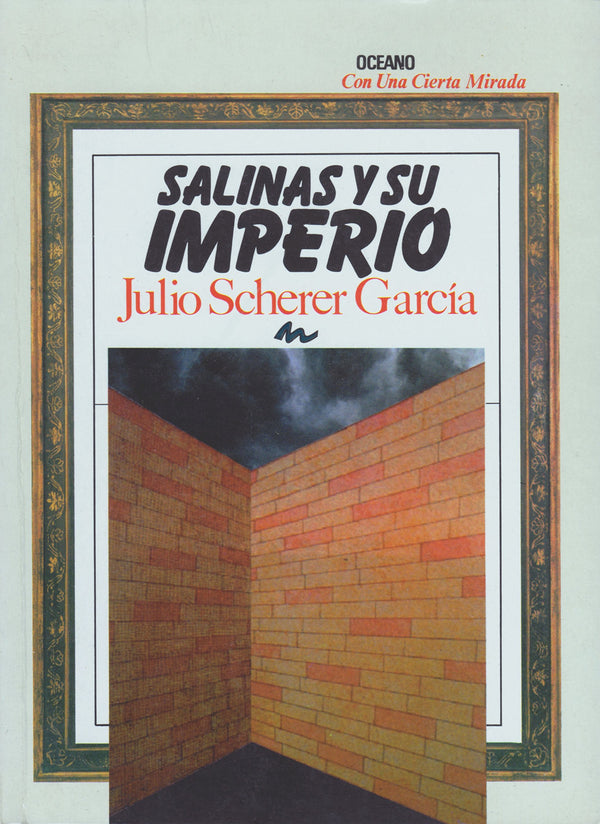 Salinas y su Imperio (Con una Cierta Mirada) (Spanish Edition)