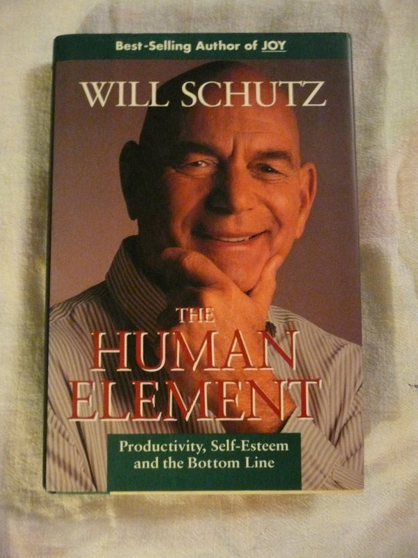 The Human Element: Productivity, Self-Esteem, and the Bottom Line (Jossey Bass Business & Management Series)