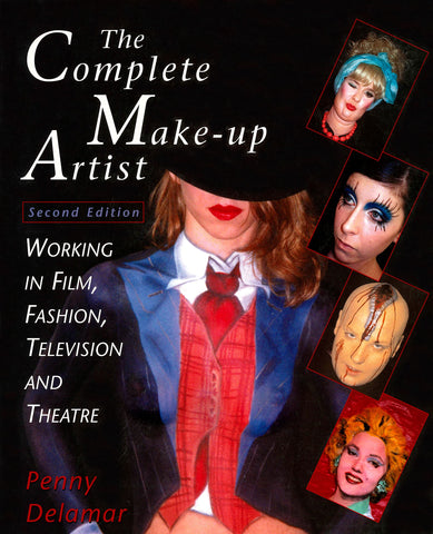 The Complete Make-Up Artist : Working in Film, Television, and Theatre