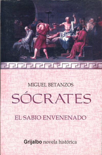 Socrates: El Sabio Envenenado