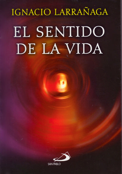El Sentido de La Vida
