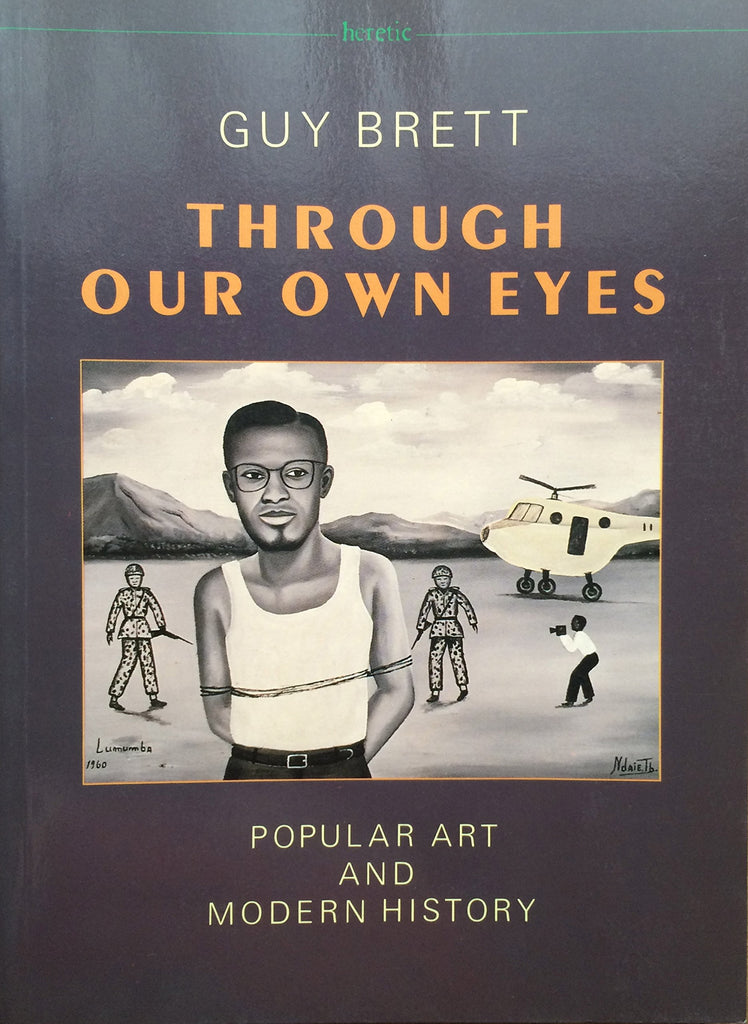 Through our own eyes: Popular art and modern history (Heretic)