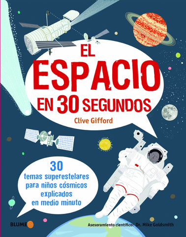 El espacio en 30 segundos: 30 temas superestelares para niños cósmicos explicados en medio minuto