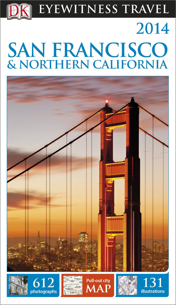 DK Eyewitness Travel Guide San Francisco and Northern California