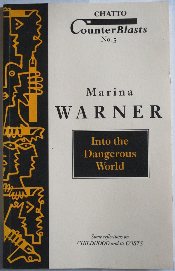 Into the dangerous world: Some Reflections on Childhood and its Costs