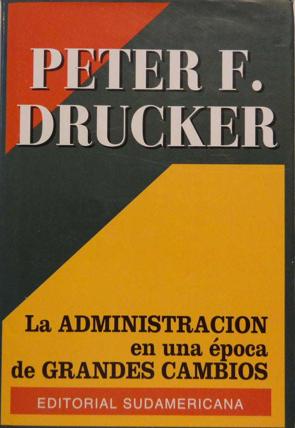 Administración En Una Época de Grandes Cambios
