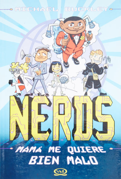 Nerds: Mamá Me Quiere Bien Malo