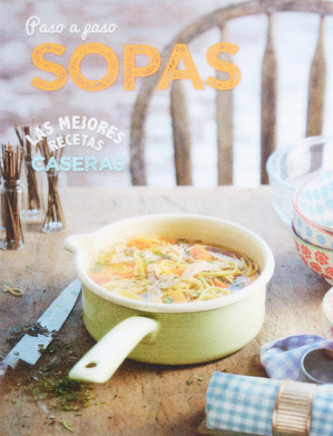 Las Mejores Recetas Caseras Paso a Paso - Sopas