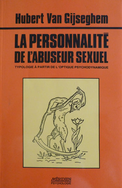 La personnalité de l'abuseur sexuel: Typologie à partir de l'optique psychodynamique