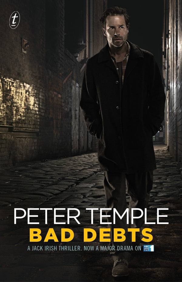 Bad Debts: The First Jack Irish Thriller (tie-in)