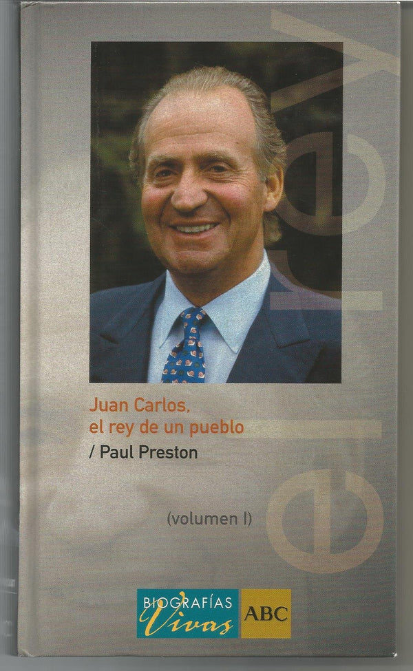 Juan Carlos (Rey de un pueblo). Volumen II