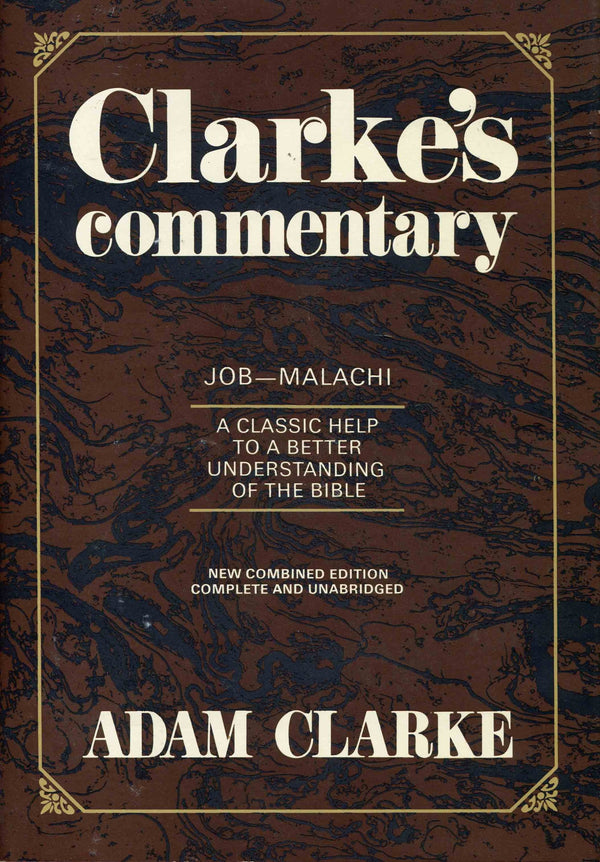 Clarke’s Commentary: Job–Malachi