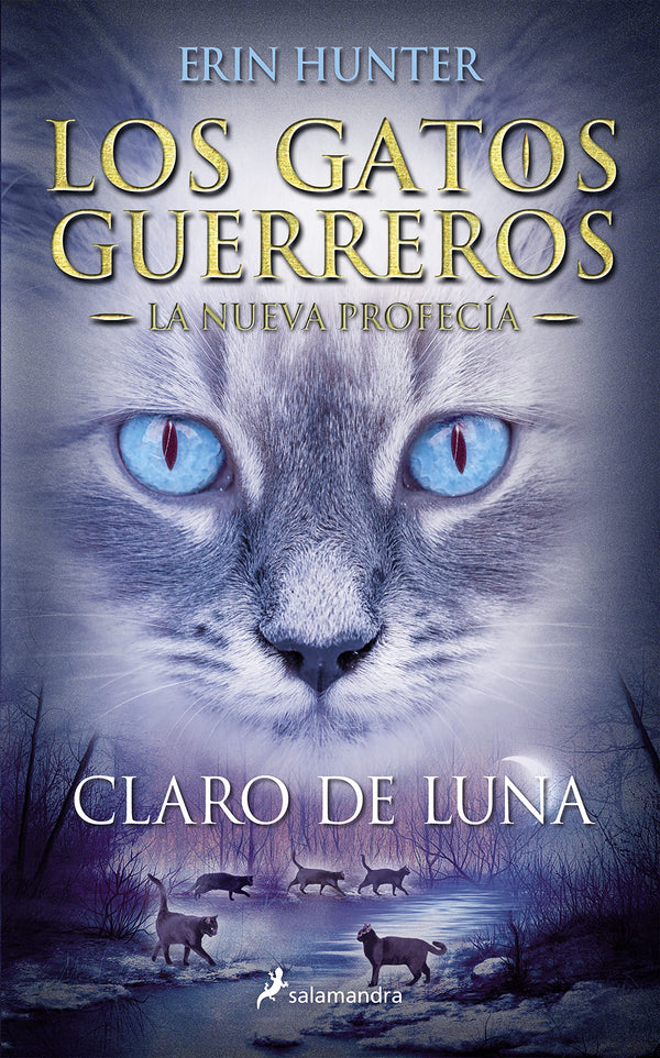 Claro de luna (Los Gatos Guerreros | La Nueva Profecía 2)