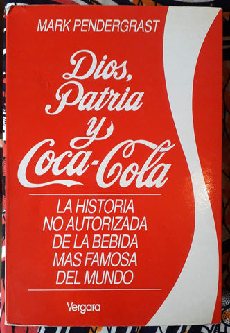 Dios, Patria y Coca Cola