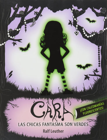 Cara: Las chicas fantasmas son verdes