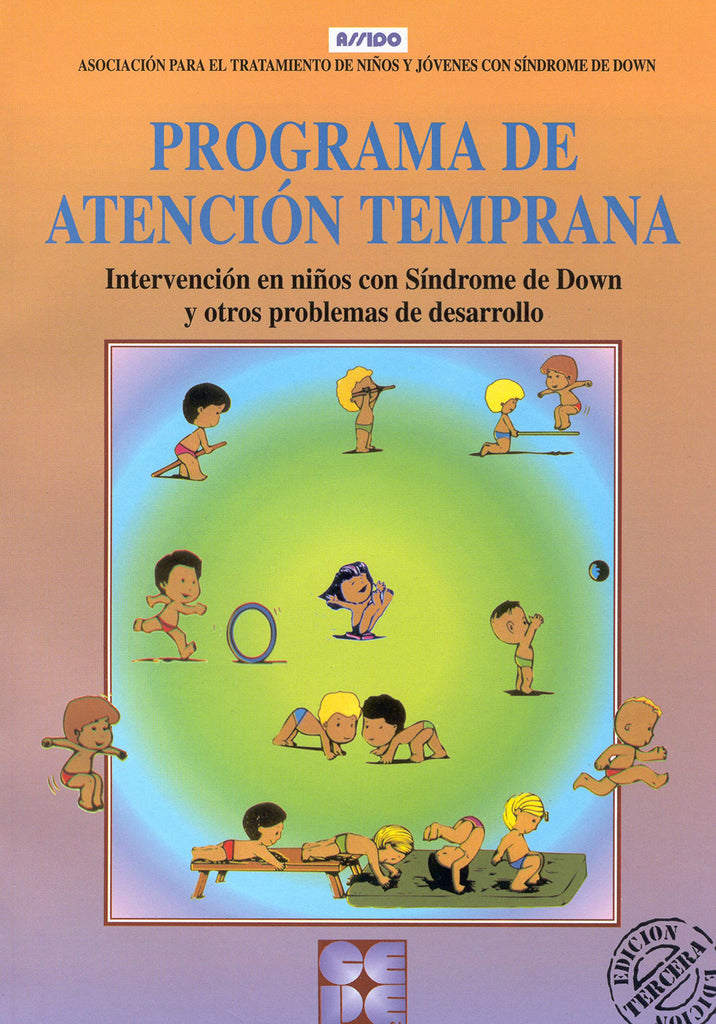 Programa de Atención Temprana. Intervención en niños con Síndrome de Down y otros problemas de desarrollo