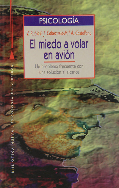 El Miedo a Volar en Avion: Un Problema Frecuente con una Solucion al Alcance