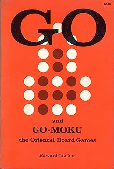 Go and Go-Moku the Oriental Board Game