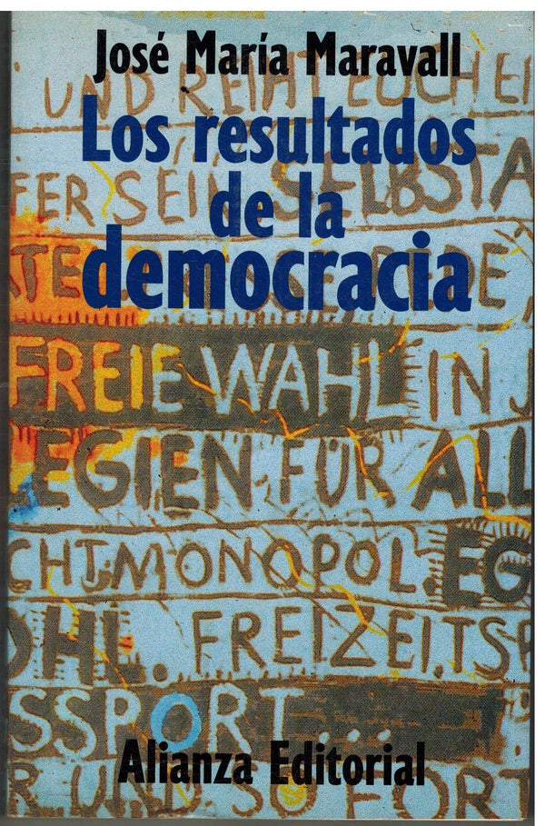 Los resultados de la democracia: Un estudio del sur y el este de Europa