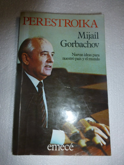 Perestroika: Nuevas Ideas Para Nuestro Pais y El Mundo